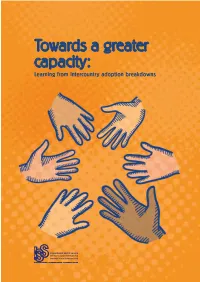 Towards a Greater Capacity: Learning from Intercountry Adoption Breakdowns Towards a Greater Capacity: Learning from Intercountry Adoption Breakdowns 1