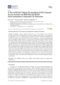 A Novel WLAN Vehicle-To-Anything (V2X) Channel Access Scheme for IEEE 802.11P-Based Next-Generation Connected Car Networks