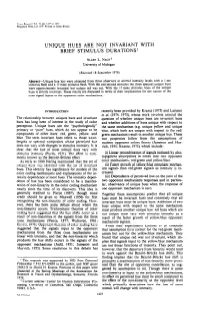 Unique Hues Are Not Invariant with Brief Stimulus Durations’