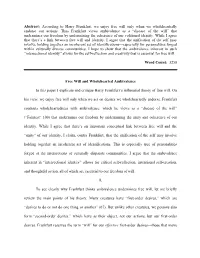 Abstract: According to Harry Frankfurt, We Enjoy Free Will Only When We Wholeheartedly Endorse Our Actions