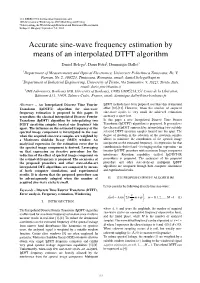 Accurate Sine-Wave Frequency Estimation by Means of an Interpolated DTFT Algorithm