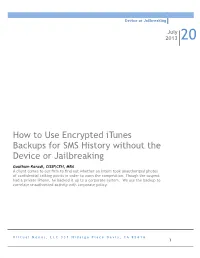 How to Use Encrypted Itunes Backups for SMS History Without the 1 Device Or Jailbreaking
