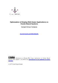 Optimization of Display-Wall Aware Applications on Cluster Based Systems Ismael Arroyo Campos