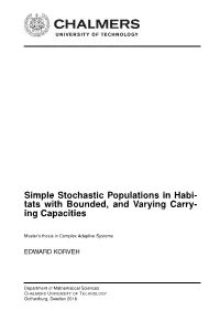 Simple Stochastic Populations in Habi- Tats with Bounded, and Varying Carry- Ing Capacities