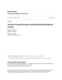 The Role of Causal Processes in the Neutral and Nearly Neutral Theories