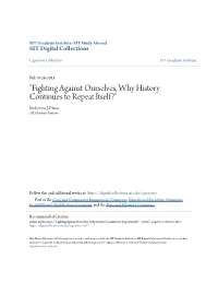 "Fighting Against Ourselves, Why History Continues to Repeat Itself?" Rysheema J