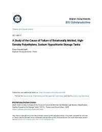 A Study of the Cause of Failure of Rotationally Molded, High-Density Polyethylene, Sodium Hypochlorite Storage Tanks" (2011)