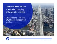 Demand Side Policy – Vehicle Charging Schemes in London