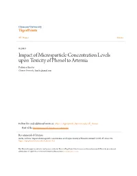Impact of Microsparticle Concentration Levels Upon Toxicity of Phenol to Artemia Federico Sinche Clemson University, Fsinche@Gmail.Com
