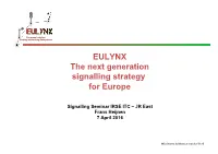 EULYNX the Next Generation Signalling Strategy for Europe