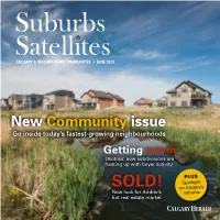 New Community Issue Go Inside Today’S Fastest-Growing Neighbourhoods Getting Warm Okotoks’ New Subdivisions Are Heating up with Buyer Activity