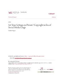 Set Your Settings on Private? Copyright in Era of Social Media Usage Maddie Wagner