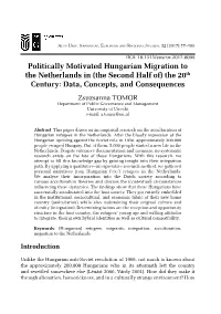 Politically Motivated Hungarian Migration to the Netherlands in (The Second Half Of) the 20Th Century: Data, Concepts, and Conse