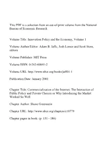 Commercialization of the Internet: the Interaction of Public Policy and Private Choices Or Why Introducing the Market Worked So Well
