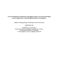 Focal Mechanism Determination Using High Frequency Waveform Matching and Its Application to Small Magnitude Induced Earthquakes