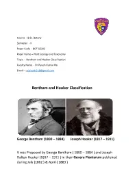 Bentham and Hooker Classification Faculty Name - Dr Piyush Kumar Rai Email – Raipiyush518@Gmail.Com