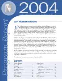 2004 PROGRAM REPORT T 2004 PROGRAM HIGHLIGHTS R E Are Pleased to Present a Summary Overview of the Inter-American Dialogue’S Work in 2004