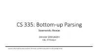 Bottom-Up Parsing Swarnendu Biswas