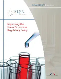 Improving the Use of Science in Regulatory Policy Science for Policy Project