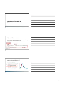 Measuring Inequality LECTURE 13