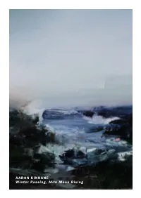 Aaron Kinnane Winter Passing, Milk Moon Rising Aaron Kinnane Winter Passing, Milk Moon Rising