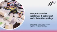 New Psychoactive Substances & Patterns of Use in Detention Settings