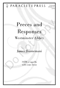 Preces and Responses” Has Been Performed Throughout the US and in England and Is Fast Becoming a Staple of the Evensong Repertoire