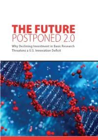 THE FUTURE POSTPONED 2.0 Why Declining Investment in Basic Research Threatens a U.S