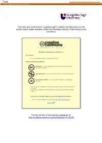 This Item Was Submitted to Loughborough's Institutional Repository by the Author and Is Made Available Under the Following
