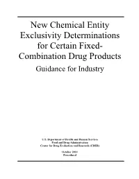 New Chemical Entity Exclusivity Determinations for Certain Fixed- Combination Drug Products