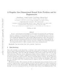 A Singular One-Dimensional Bound State Problem and Its Degeneracies
