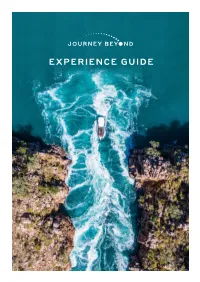 Experience Guide Join Us on an Unforgettable Journey… One That Will Take You Beyond to New Places… to New Experiences That Will Ignite Your Imagination
