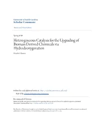 Heterogeneous Catalysis for the Upgrading of Biomass Derived Chemicals Via Hydrodeoxygenation Elizabeth Barrow