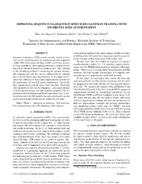 Improving Sequence-To-Sequence Speech Recognition Training with On-The-Fly Data Augmentation
