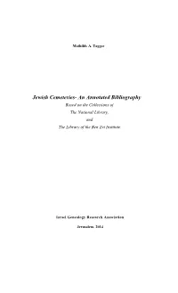 Jewish Cemeteries- an Annotated Bibliography Based on the Collections of the National Library, and the Library of the Ben Zvi Institute