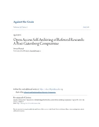 Open Access Self-Archiving of Refereed Research: a Post-Gutenberg Compromise Stevan Harnad University of Southhampton, Harnad@Uqam.Ca