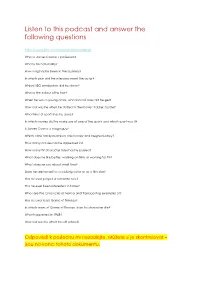 Listen to This Podcast and Answer the Following Questions