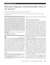Molecular Targeting with Radionuclides: State of the Science*