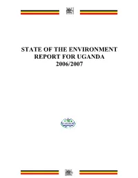 State of the Environment Report for Uganda 2006/2007
