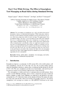 The Effect of Smartphone Text Messaging on Road Safety During Simulated Driving