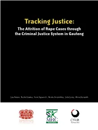 The Attrition of Rape Cases Through the Criminal Justice System in Gauteng