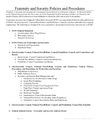Fraternity and Sorority Policies and Procedures Nationally, Fraternities and Sororities Have Increasingly Been Portrayed As a Risk Across Campuses