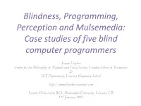 Blindness, Programming, Perception and Mulsemedia: Case Studies of Five Blind Computer Programmers