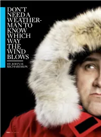 Don't Need a Weather- Man to Know Which Way the Wind Blows