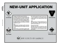 NEW-UNIT APPLICATION 7 30176 30584 4 524-402 2015 Printing Cub Scouting Boy Scouting NEW-UNIT APPLICATION with Funandadventurethatappealstoboys