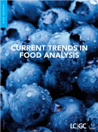 Current Trends in Food Analysis and Also Provide Some Concrete Advice for Preparing Food Samples for Analysis