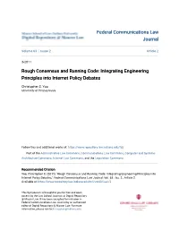 Rough Consensus and Running Code: Integrating Engineering Principles Into Internet Policy Debates