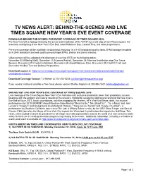 Tv News Alert: Behind-The-Scenes and Live Times Square New Year’S Eve Event Coverage