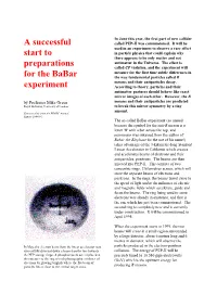 A Successful Start to Preparations for the Babar Experiment