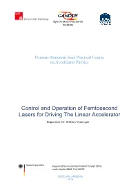 Control and Operation of Femtosecond Lasers for Driving the Linear Accelerator